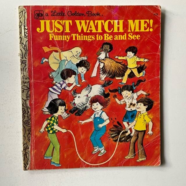 Golden Book - Just Watch Me! Funny Things to...