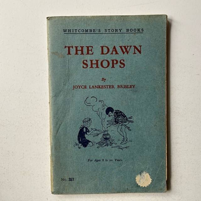 The Dawn Shops - Whitcombe’s Story Books N...