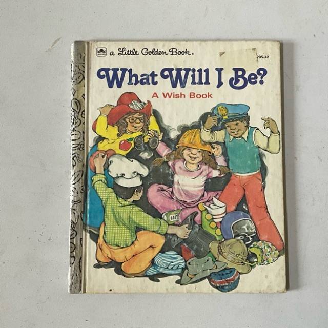 GOLDEN BOOK - What Will I Be? 205-42 1979