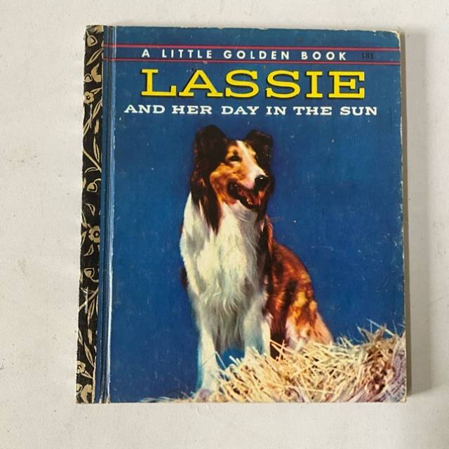 GOLDEN BOOK - LASSIE and her day in the sun...