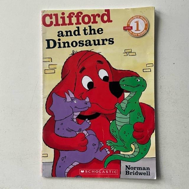 Clifford and the Dinosaurs - SCHOLASTIC 2011