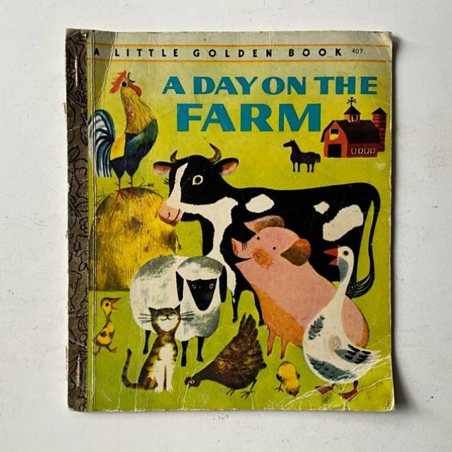 Golden Book - A DAY ON THE FARM 407 1973