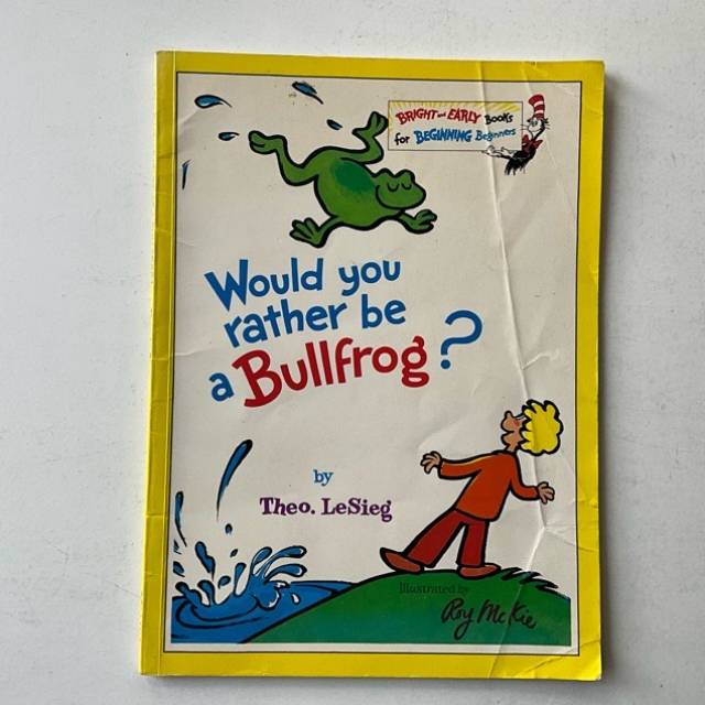 Would you rather be a Bullfrog? 1976