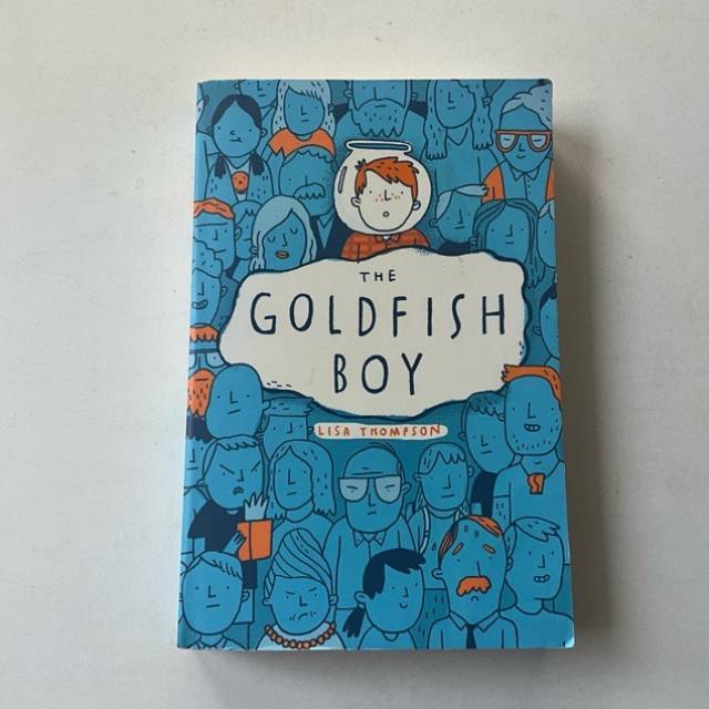 THE GOLDFISH BOY LISA THOMPSON 2017