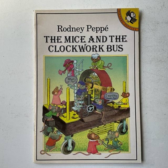 THE MICE AND THE CLOCKWORK BUS Rodney Peppe...