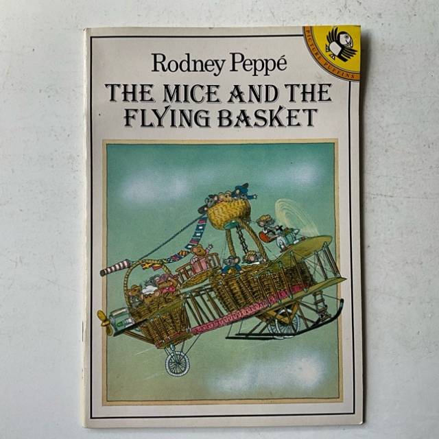 THE MICE AND THE FLYING BASKET Rodney Peppe...