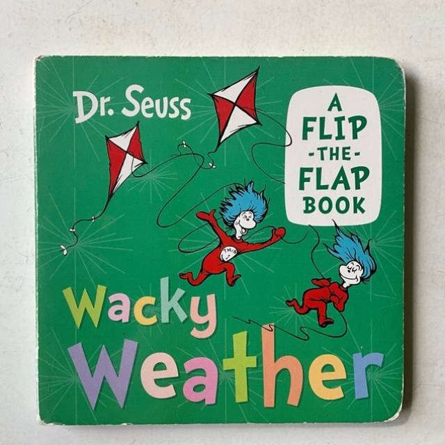 Dr. Seuss Wacky Weather A FLIP THE FLAP BOOK...