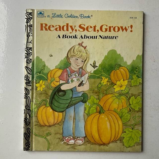 Golden Book Ready, Set, Grow! 308 - 68 HC 1986