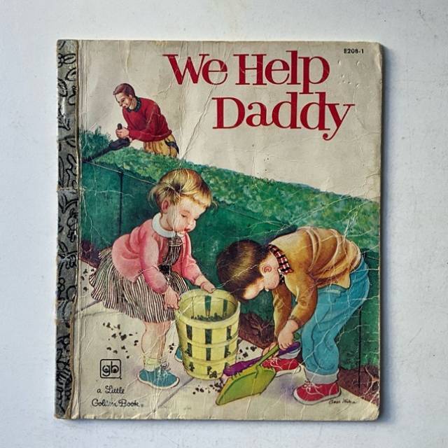 GOLDEN BOOK We Help Daddy E208 - 1 1980